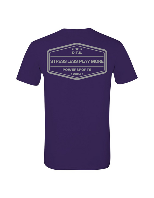 DTS POWERSPORTS “STRESS LESS, PLAY MORE!” TEE SHIRT